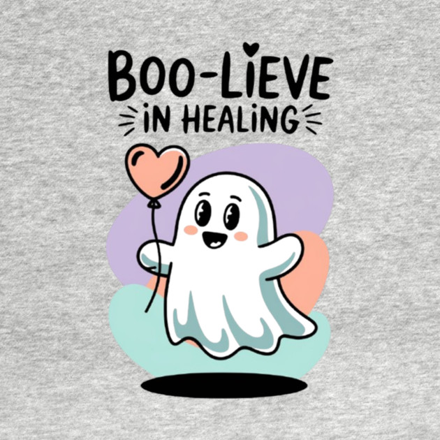 Boo-lieve in Healing – Happy Ghost Self Love Halloween by Fauzi's Store