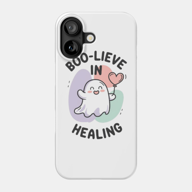 Boo-lieve in Healing – Minimalist Ghost Healing Halloween Phone Case by Fauzi's Store