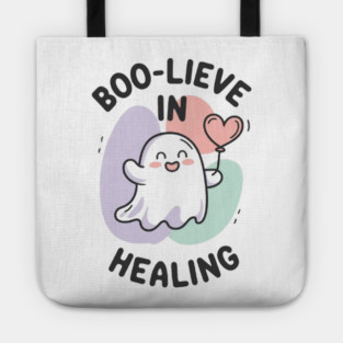 Boo-lieve in Healing – Minimalist Ghost Healing Halloween Tote