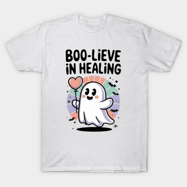 Boo-lieve in Healing – Cute Rainbow Ghost Self Care Halloween T-Shirt by Fauzi's Store
