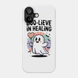 Boo-lieve in Healing – Cute Rainbow Ghost Self Care Halloween Phone Case