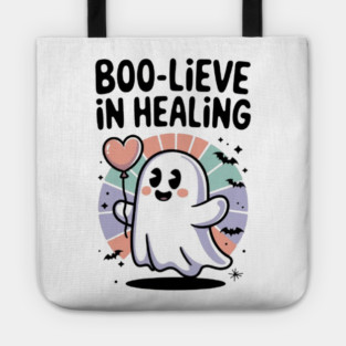 Boo-lieve in Healing – Cute Rainbow Ghost Self Care Halloween Tote