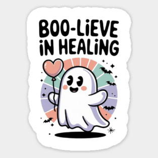 Boo-lieve in Healing – Cute Rainbow Ghost Self Care Halloween Sticker