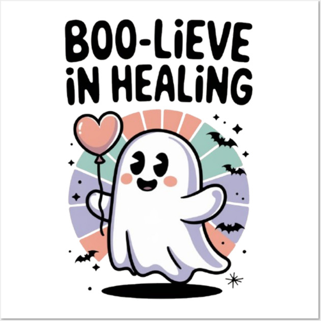 Boo-lieve in Healing – Cute Rainbow Ghost Self Care Halloween Wall Art by Fauzi's Store