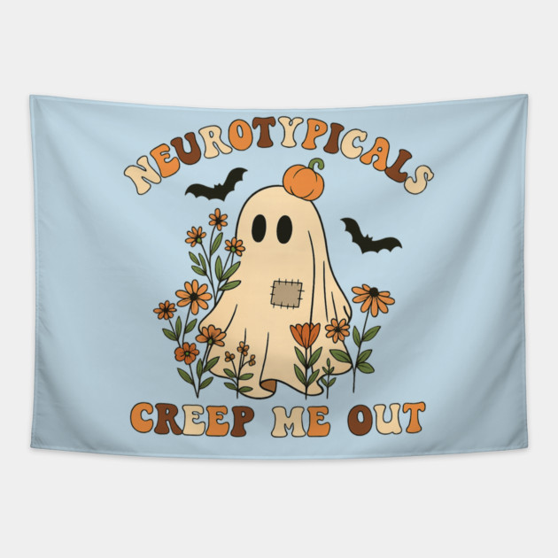 Neurotypicals Creep Me Out Tapestry by Fauzi's Store
