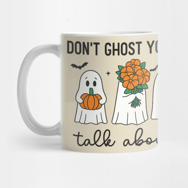 Don’t Ghost Your Feelings – Talk About Them by Fauzi's Store