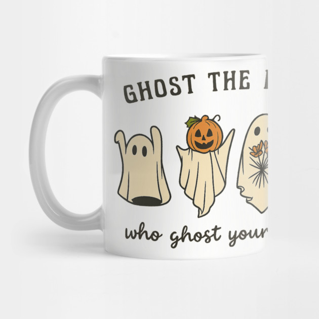 Ghost The People Who Ghost Your Feelings by Fauzi's Store
