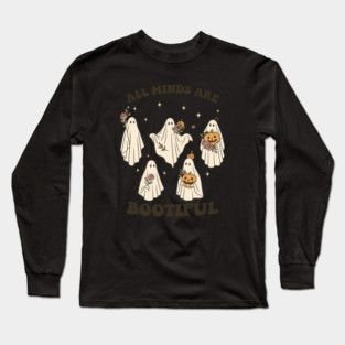 All Minds Are Bootiful Long Sleeve T-Shirt