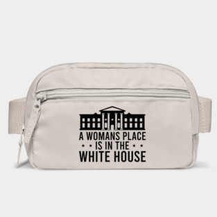 A Womans Place is in The White House Bag