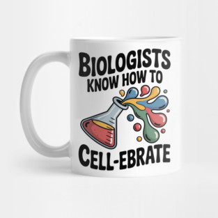 Biologists Know How to Cell-ebrate Mug
