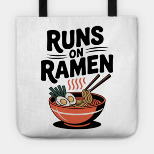 Runs on Ramen Tote