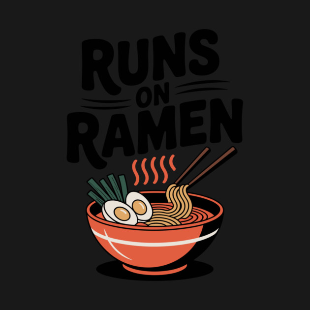 Runs on Ramen by Frank Ring
