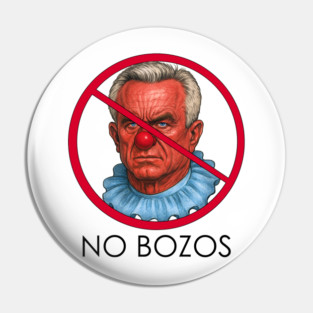 RFK, Jr. No BOZO's Pin