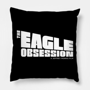 Eagle Obsession Pillow