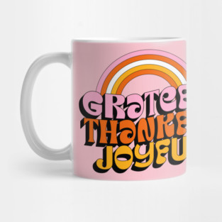 Grateful Thankful Joyful T-Shirt – Retro Rainbow Positive Tee Mug