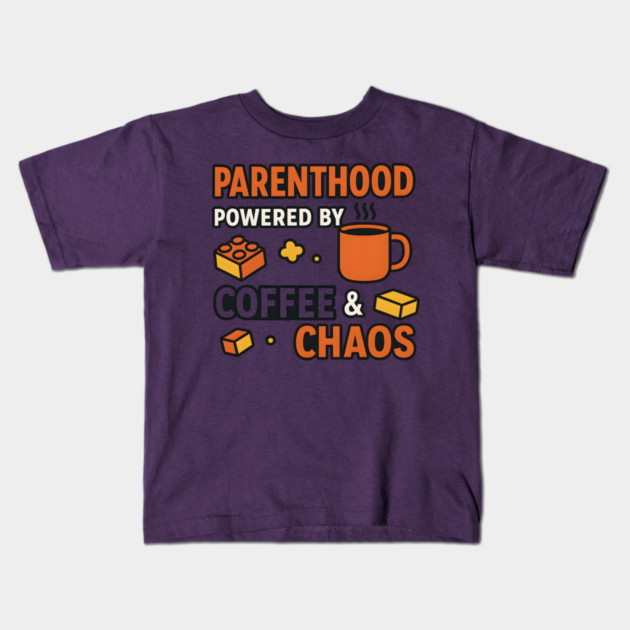 Parenthood Powered by Coffee and Chaos – Funny Parenting Quote Kids T-Shirt by MakerMind8.2