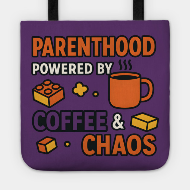 Parenthood Powered by Coffee and Chaos – Funny Parenting Quote Tote by MakerMind8.2
