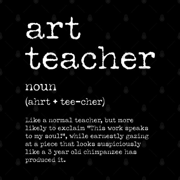 Funny Art Teacher Definition – Quirky Teacher Gift Design by Butter Creative