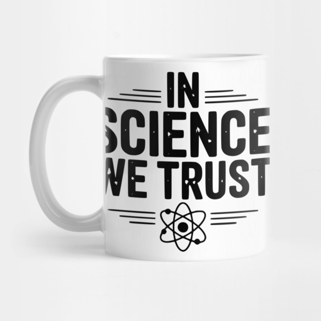 In Science We Trust by Frank Ring