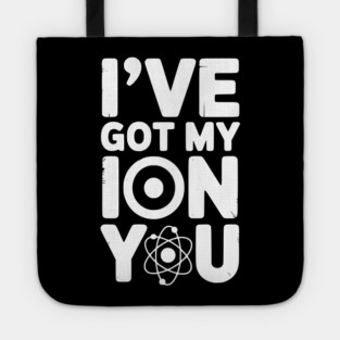 I’ve Got My Ion You Tote