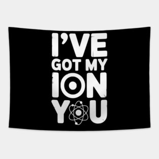 I’ve Got My Ion You Tapestry