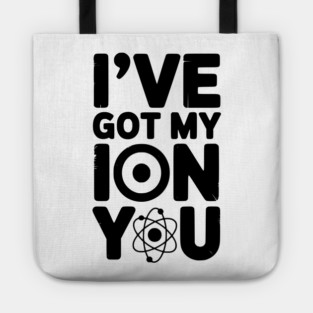 I’ve Got My Ion You Tote