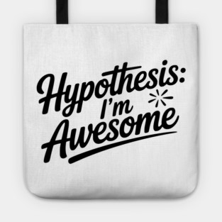 Hypothesis: I’m Awesome Tote