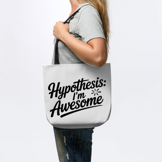 Hypothesis: I’m Awesome by Frank Ring