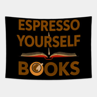 Espresso Yourself With Books Tapestry