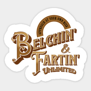 Belching and Farting Unlimited, funny vintage sign Magnet