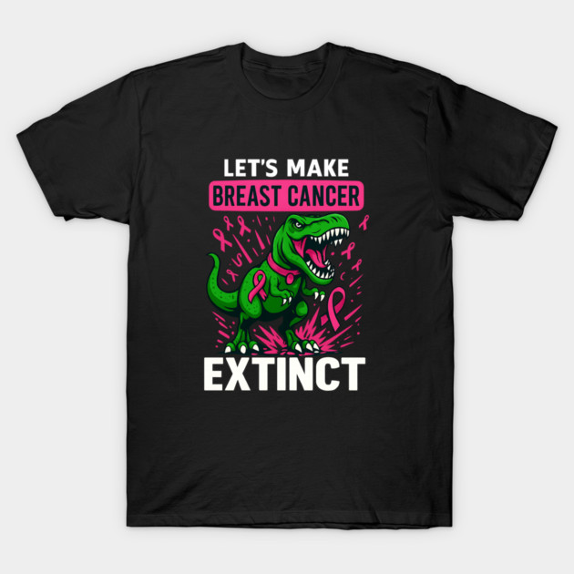 Support Make Breast Cancer Extinct Pink Dinosaur Awareness T-Shirt by bimendy's Store