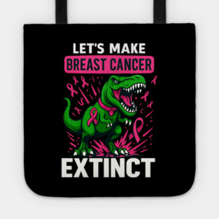 Support Make Breast Cancer Extinct Pink Dinosaur Awareness Tote