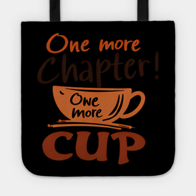 One More Chapter One More Cup Tote by SR8891