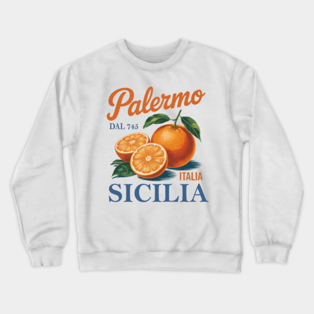 Palermo Sicilia Citrus Fruit Vintage Sicily Italy Travel Crewneck Sweatshirt by Chi's Store 1