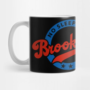 No Sleep Till Brooklyn Mug