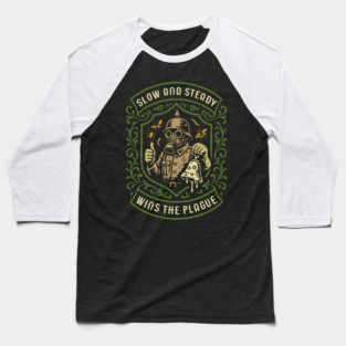 Slow and Steady Wins the Plague Funny Wargaming Baseball T-Shirt