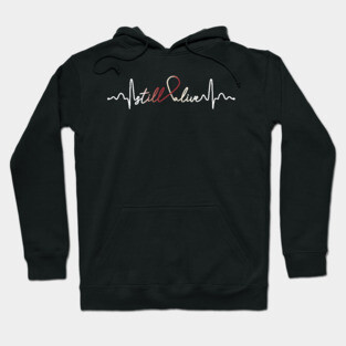 Still Alive- Head Neck Cancer Gifts Head Neck Cancer Awareness Hoodie