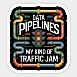 Data Pipelines Data Engineer Data Analyst Engineering Sticker