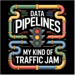 Data Pipelines Data Engineer Data Analyst Engineering Posters and Art