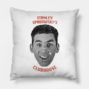 Stanley Spadowski's Clubhouse - UHF - (Mrdu_Graff) Pillow