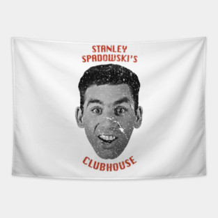 Stanley Spadowski's Clubhouse - UHF - (Mrdu_Graff) Tapestry