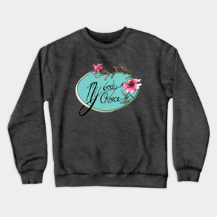 My Body My Choice Crewneck Sweatshirt