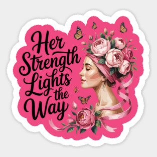 Her Strength Lights the Way – Breast Cancer Awareness Woman with Flowers Sticker