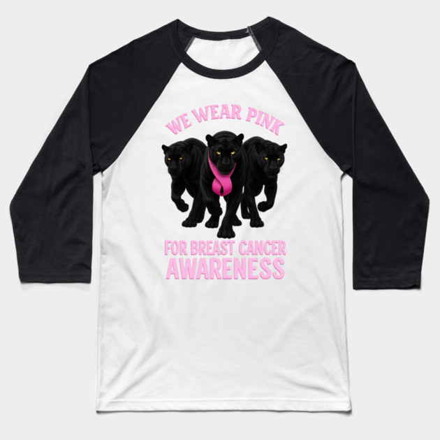 We Wear Pink Black Panther Breast Cancer Awareness Baseball T-Shirt by BirdsnStuff