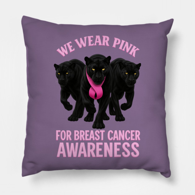 We Wear Pink Black Panther Breast Cancer Awareness Pillow by BirdsnStuff