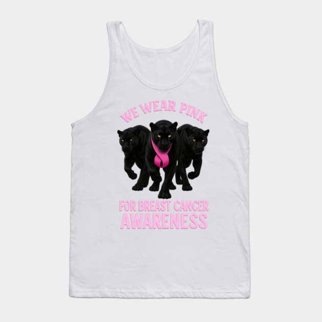 We Wear Pink Black Panther Breast Cancer Awareness Tank Top by BirdsnStuff