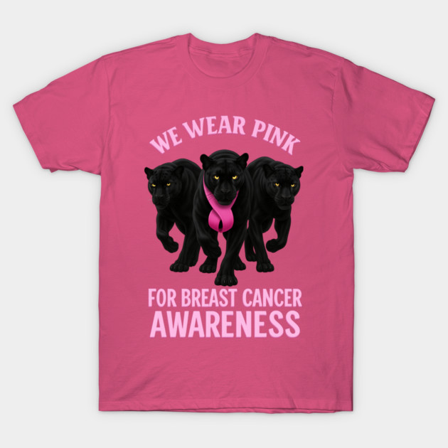 We Wear Pink Black Panther Breast Cancer Awareness T-Shirt by BirdsnStuff
