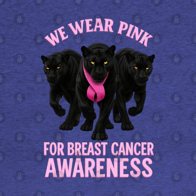 We Wear Pink Black Panther Breast Cancer Awareness by BirdsnStuff