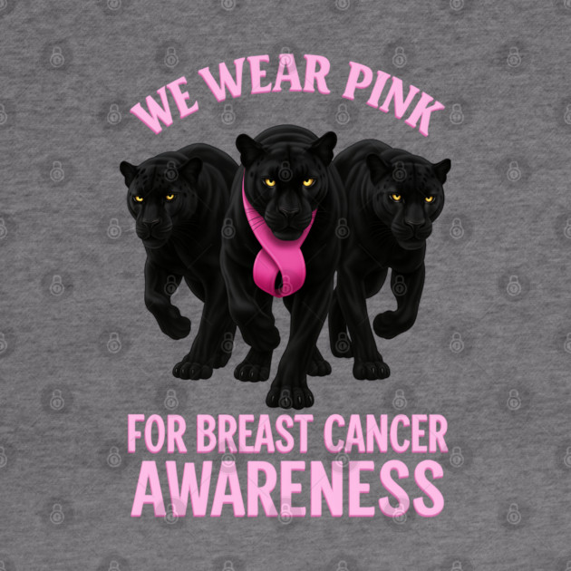 We Wear Pink Black Panther Breast Cancer Awareness by BirdsnStuff