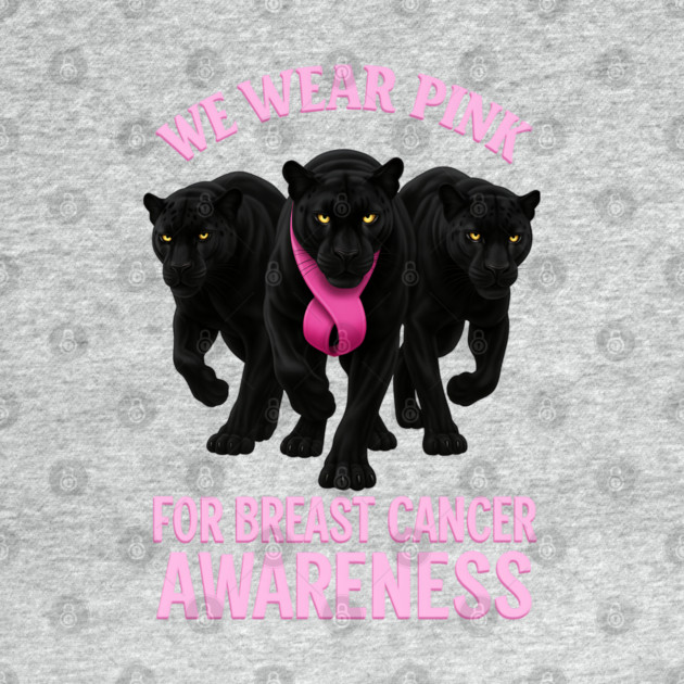 We Wear Pink Black Panther Breast Cancer Awareness by BirdsnStuff